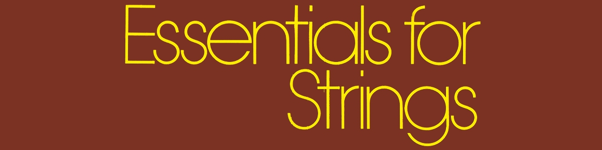 Essentials For Strings