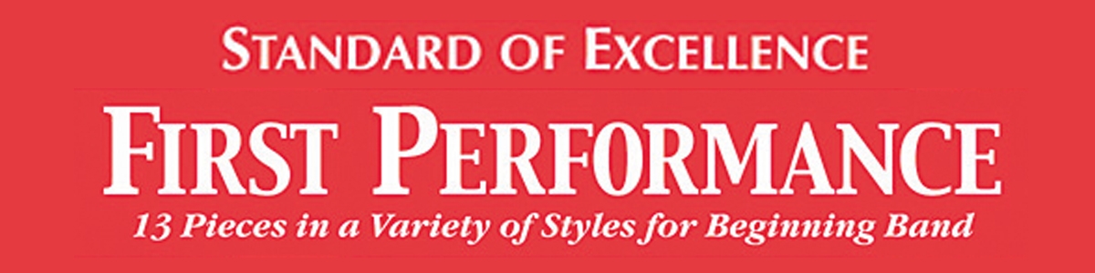 Standard of Excellence: First Performance