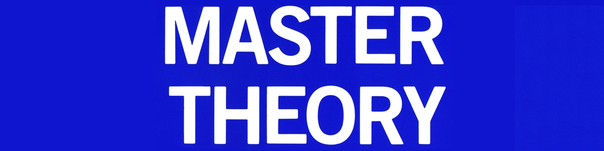 Master Theory