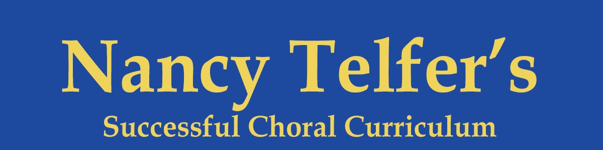 Nancy Telfer's Successful Choral Curriculum