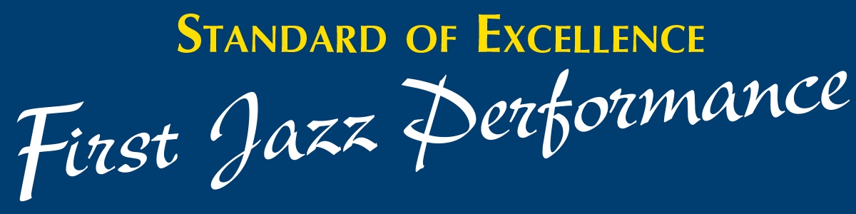 Standard of Excellence: First Jazz Performance