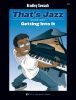 That's Jazz, Book 1: Getting Into It