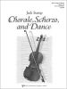 Chorale, Scherzo, And Dance - Score