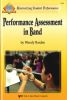 Maximizing Student Performance: Performance Assessment in Band