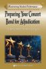 Maximizing Student Performance: Preparing Your Concert Band for Adjudication