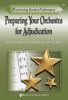 Maximizing Student Performance: Preparing Your Orchestra for Adjudication