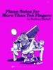 Piano Solos For More Than Ten Fingers