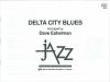 DELTA CITY BLUES - SCORE