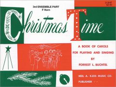 Christmas Time - 3rd Ensemble Part, F Horn