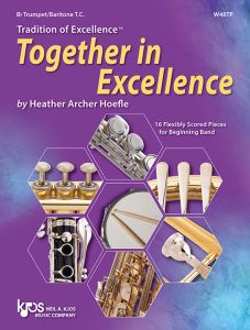 Tradition of Excellence: Together In Excellence - Bb Trumpet/Baritone T.C.