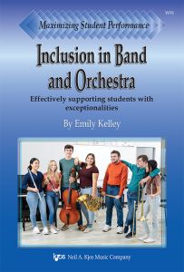 Maximizing Student Performance: Inclusion in Band and Orchestra