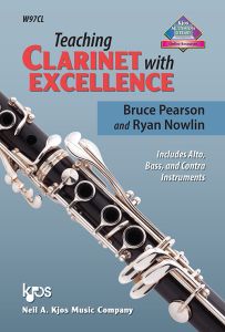 Teaching Clarinet with Excellence (Includes Alto, Bass, and Contra Instruments)