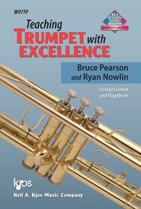 Teaching Trumpet with Excellence (Includes Cornet and Flugelhorn)