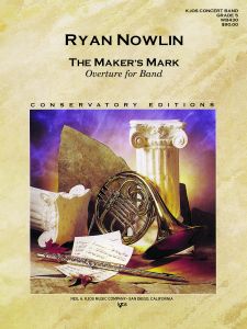 MAKER'S MARK, THE - OVERTURE FOR BAND