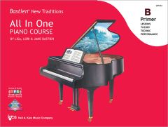 Bastien New Traditions: All In One Piano Course - Primer B