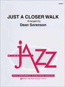 JUST A CLOSER WALK
