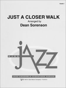 JUST A CLOSER WALK - SCORE