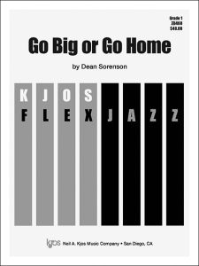 Go Big or Go Home - Score